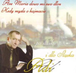 Adi - Po śląsku i dlo Śląska