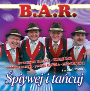 B.A.R. - Śpiywej i tańcuj