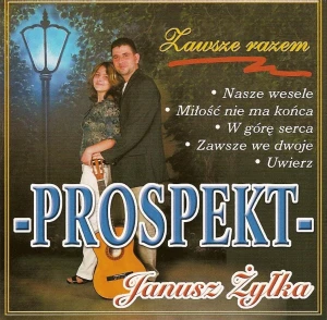 Janusz Żyłka & Prospekt - Zawsze razem