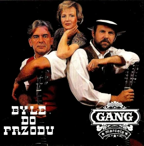 Gang Marcela - Byle do przodu