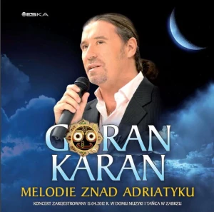 Goran Karan - Melodie znad Adriatyku
