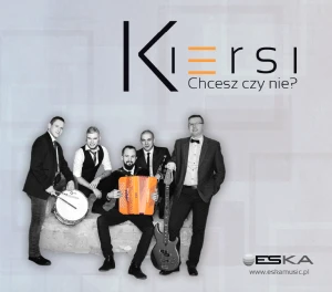 Kiersi - Chesz czy nie?