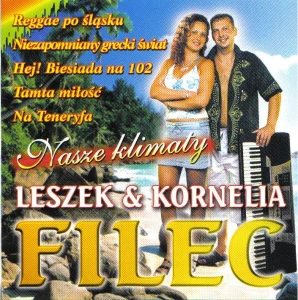 Leszek & Kornelia Filec - Nasze klimaty
