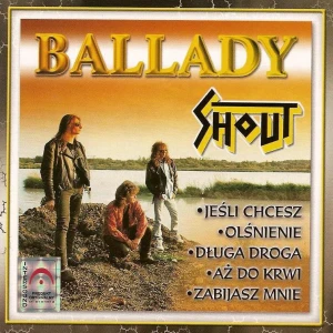 Shout - Ballady