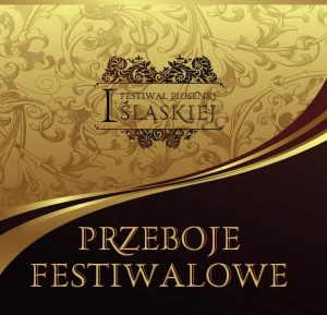Festiwal Piosenki Śląskiej - Przeboje Festiwalowe