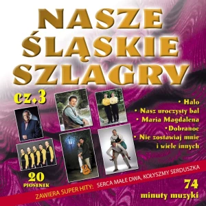 Nasze Śląskie Szlagry cz. 3