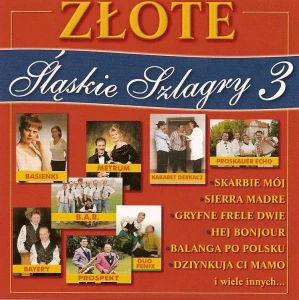 Złote Śląskie Szlagry 3