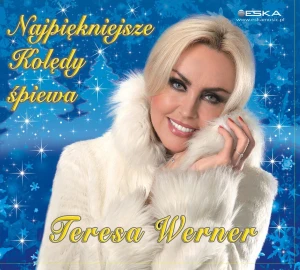 Najpiękniejsze Kolędy śpiewa Teresa Werner