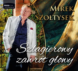 Mirek Szołtysek - Szlagierowy zawrót głowy