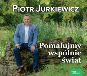 Piotr Jurkiewicz - Pomalujmy wspólnie świat