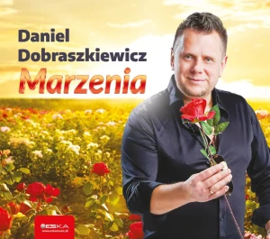 Daniel Dobraszkiewicz - Marzenia