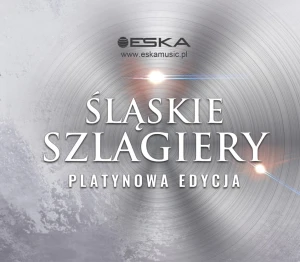 Śląskie Szlagiery - Platynowa Edycja