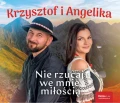 Krzysztof i Angelika - Nie rzucaj front.jpg